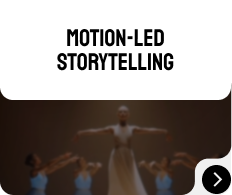 Motion-Led Storytelling